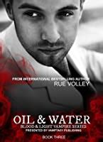 Oil and Water Blood and Light Vampire Series Volume 3 Epub