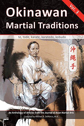 Okinawan Martial Traditions te tode karate karatedo kobudo Kindle Editon