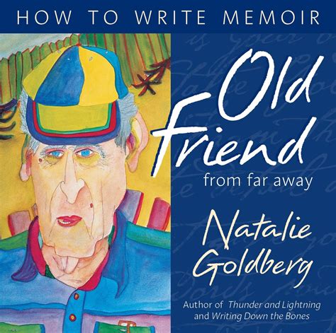 Old Friend from Far Away How to Write a Memoir PDF