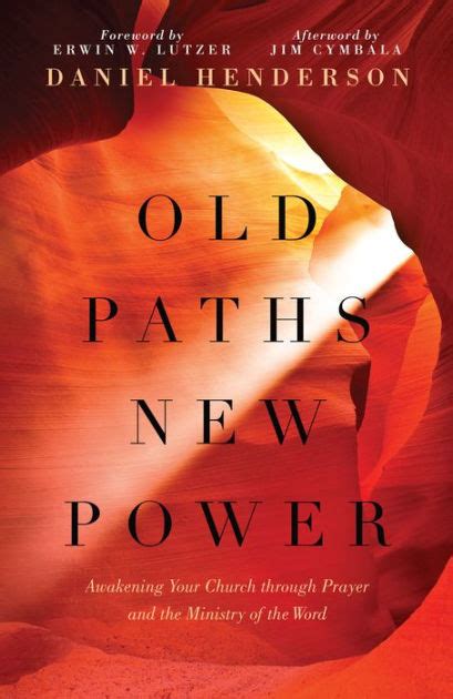 Old Paths New Power Awakening Your Church through Prayer and the Ministry of the Word PDF