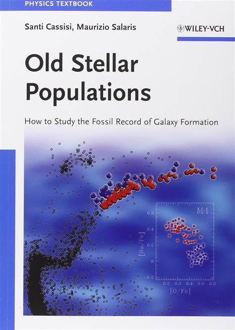 Old Stellar Populations How to Study the Fossil Record of Galaxy Formation Kindle Editon