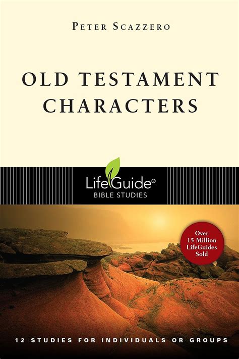 Old Testament Characters 12 Studies for Individuals or Groups With Notes for Leaders Lifeguide Bible Studies Epub
