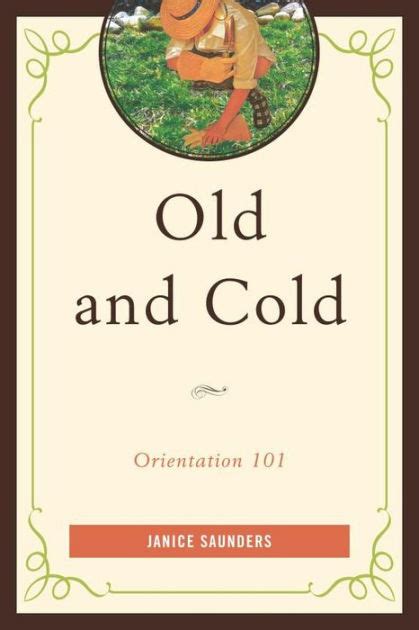 Old and Cold Orientation 101 Doc