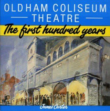 Oldham Coliseum Theatre The First Hundred Years Epub