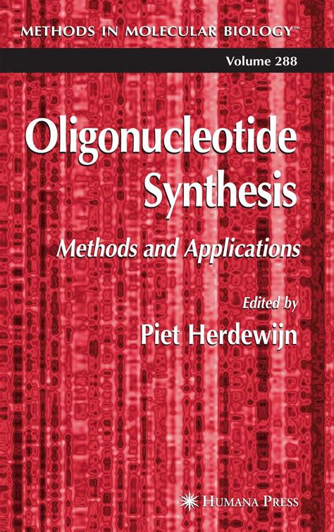 Oligonucleotide Synthesis Methods and Applications 1st Edition Epub