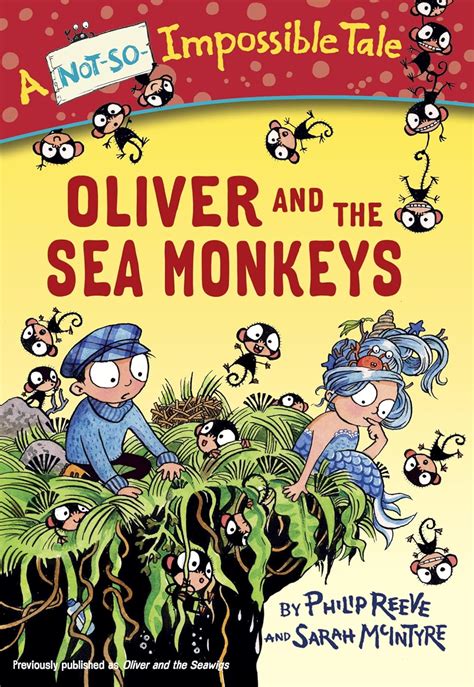 Oliver and the Sea Monkeys A Not-So-Impossible Tale Doc