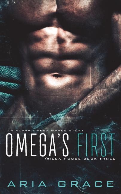 Omega s First An Alpha Omega MPreg Omega House Doc