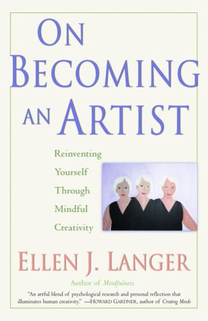 On Becoming an Artist Reinventing Yourself Through Mindful Creativity PDF