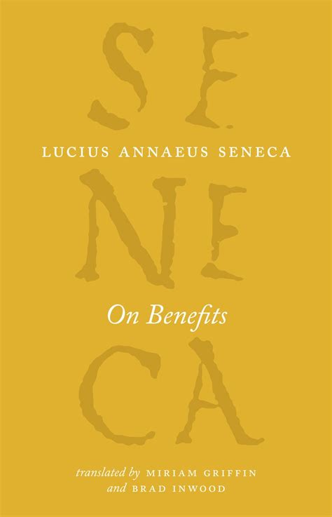 On Benefits The Complete Works of Lucius Annaeus Seneca PDF