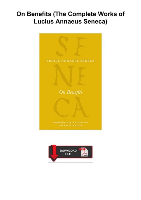 On Benefits The Complete Works of Lucius Annaeus Seneca PDF