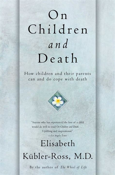 On Children and Death How Children and Their Parents Can and Do Cope With Death Epub