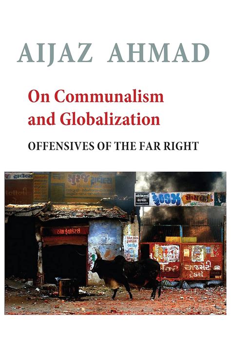 On Communalism and Globalization Offensives of the Far Right 1st Edition Kindle Editon