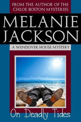 On Deadly Tides A Wendover House Mystery Volume 3 PDF