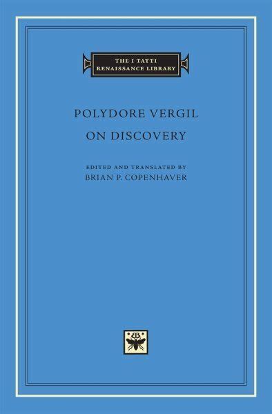 On Discovery (I Tatti Renaissance Library) Reader