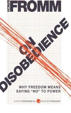 On Disobedience Why Freedom Means Saying &am Epub