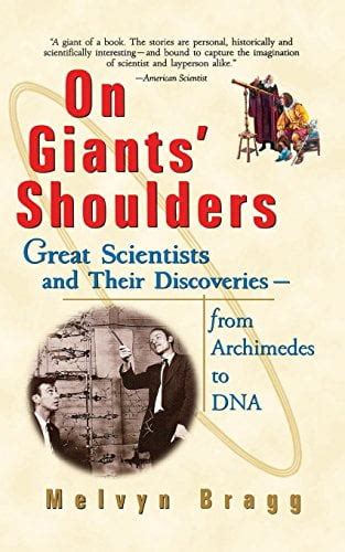 On Giants Shoulders Great Scientists and their Discoveries from Archimedes to DNA PDF