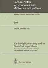 On Model Uncertainty and its Statistical Implications Proceedings of a Workshop, Held in Groningen, Reader