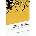 On Our Way: Christian Practices for Living a Whole Life PDF