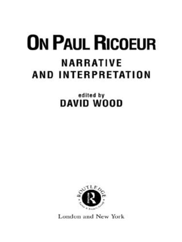 On Paul Ricoeur Narrative and Interpretation Warwick Studies in Philosophy and Literature Kindle Editon