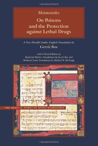 On Poisons and the Protection against Lethal Drugs: A Parallel Arabic-English Edition (Medical Work Doc