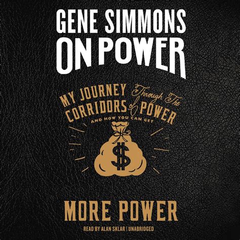 On Power My Journey Through the Corridors of Power and How You Can Get More Power