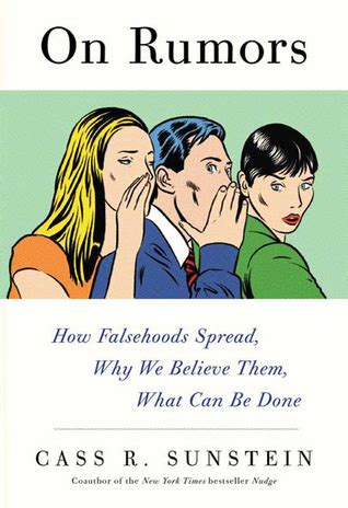On Rumors How Falsehoods Spread Why We Believe Them What Can Be Done PDF