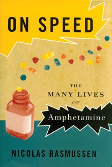 On Speed: The Many Lives of Amphetamine PDF