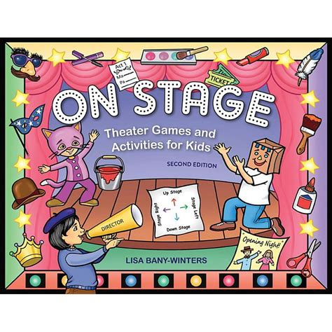 On Stage Theater Games And Activities For Kids 2 Doc