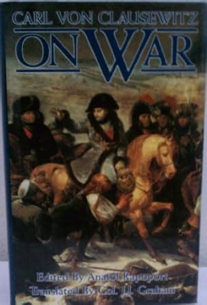 On War by Carl Von Clausewitz translated by Col JJ Graham PDF