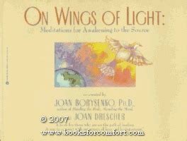 On Wings of Light Meditations for Awakening to the Source Kindle Editon