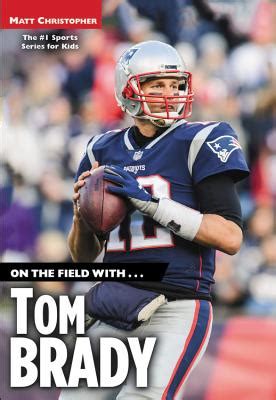 On the Field withTom Brady Reader