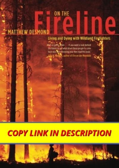 On the Fireline Living and Dying with Wildland Firefighters Fieldwork Encounters and Discoveries Doc