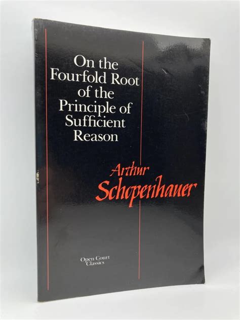 On the Fourfold Root of the Principle of Sufficient Reason A Philosophical Treatise Doc