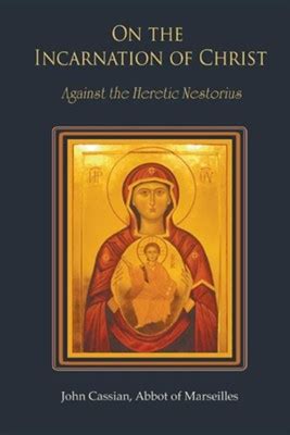 On the Incarnation of Christ Against the Heretic Nestorius Kindle Editon