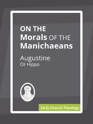 On the Morals of the Manichaeans Kindle Editon
