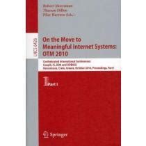 On the Move to Meaningful Internet Systems 2005 OTM Confederated International Conferences Reader