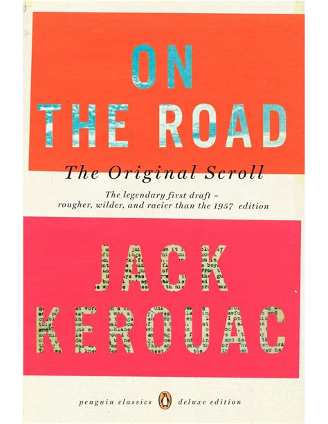 On the Road The Original Scroll Penguin Classics Deluxe Edition Reader