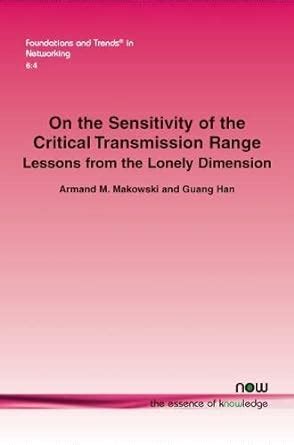 On the Sensitivity of the Critical Transmission Range Lessons from the Lonely Dimension Kindle Editon