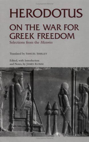 On the War for Greek Freedom Selections from The Histories Hackett Classics PDF