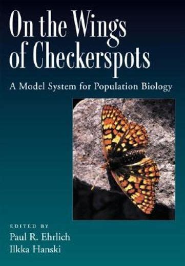 On the Wings of Checkerspots A Model System for Population Biology Reader