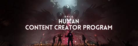 Once Human Creator Program: Unleashing the Power of AI for Good