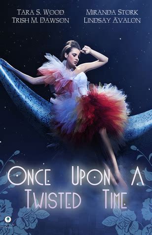 Once Upon A Twisted Time An Anthology of Adult Fairytales Doc