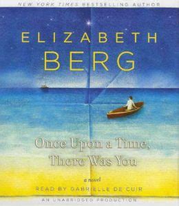 Once Upon a Time There Was You ONCE UPON A TIME THERE WAS YOU by Berg Elizabeth Author on Apr-05-2011 Compact Disc Doc
