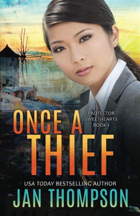 Once a Thief An International Christian Romantic Suspense Protector Sweethearts Doc