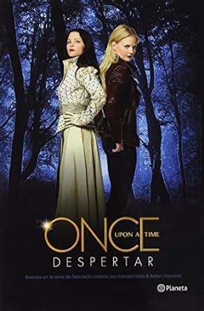 Once upon a time Despertar Spanish Edition PDF