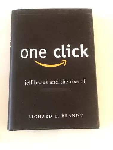 One Click Jeff Bezos and the Rise of Amazoncom Reader