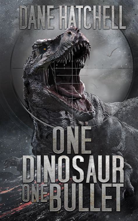 One Dinosaur One Bullet Kindle Editon