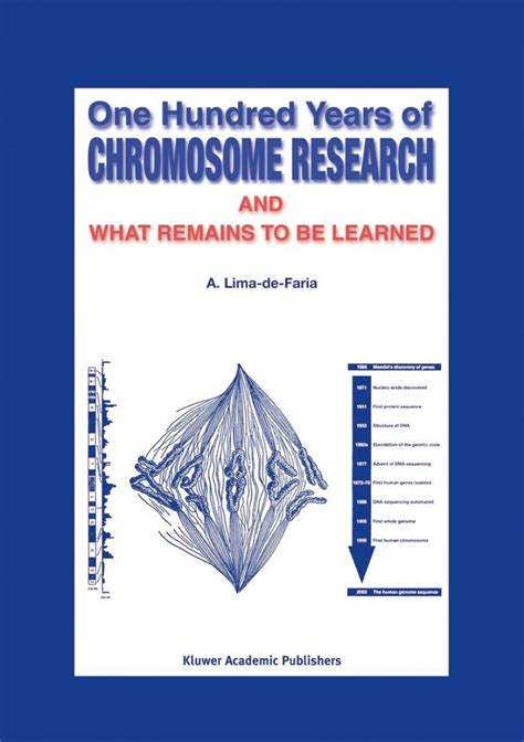 One Hundred Years of Chromosome Research and What Remains to be Learned 1st Edition Doc
