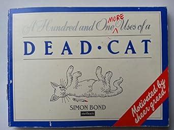 One Hundred and One More Uses of a Dead Cat Doc