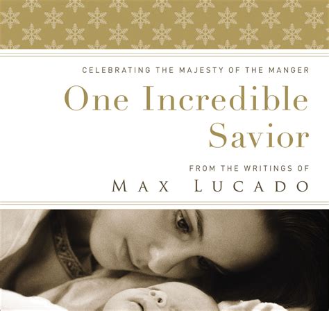 One Incredible Savior Celebrating the Majesty of the Manger Reader